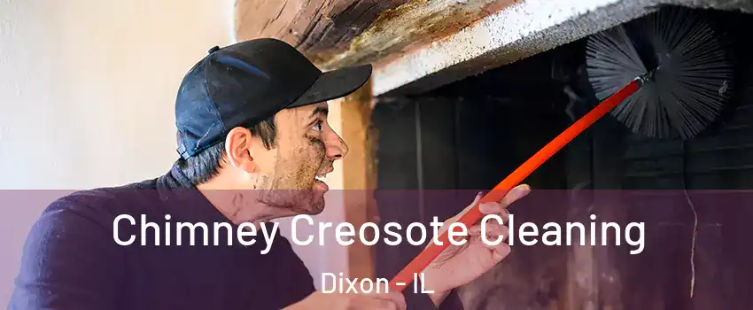  Chimney Creosote Cleaning Dixon - IL