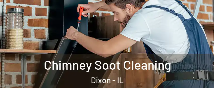  Chimney Soot Cleaning Dixon - IL