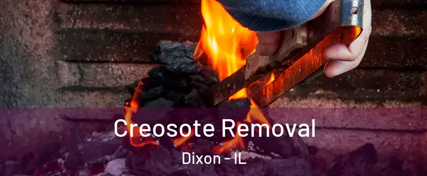  Creosote Removal Dixon - IL