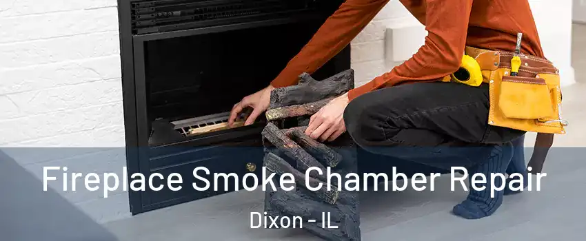  Fireplace Smoke Chamber Repair Dixon - IL
