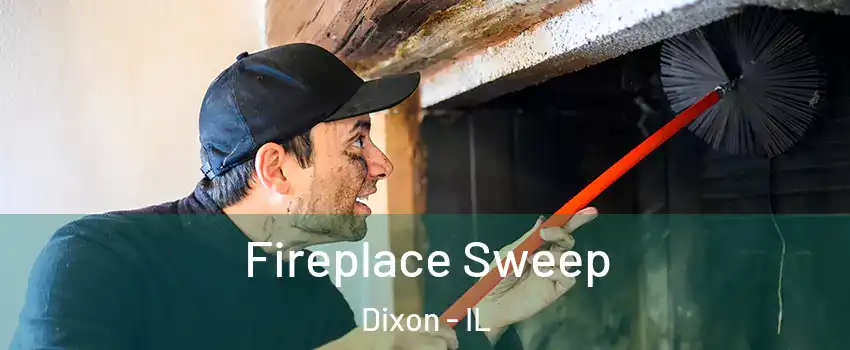  Fireplace Sweep Dixon - IL