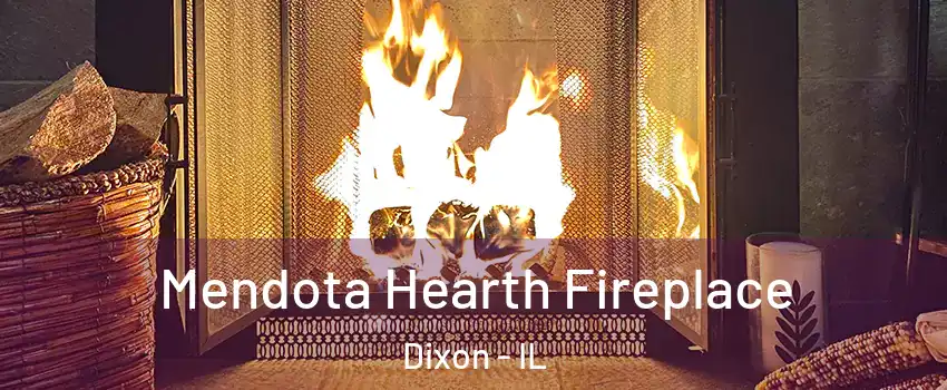  Mendota Hearth Fireplace Dixon - IL