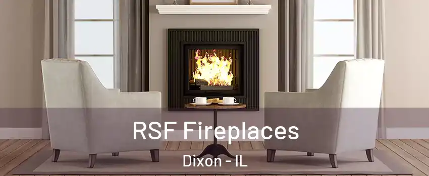  RSF Fireplaces Dixon - IL