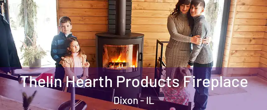  Thelin Hearth Products Fireplace Dixon - IL