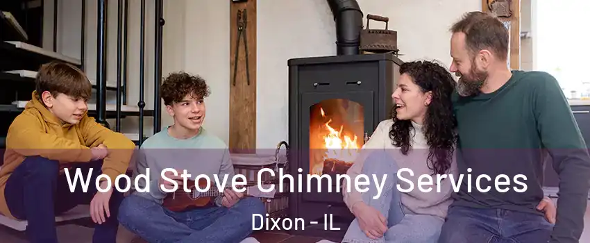  Wood Stove Chimney Services Dixon - IL
