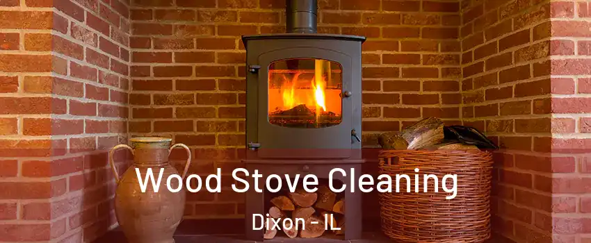  Wood Stove Cleaning Dixon - IL